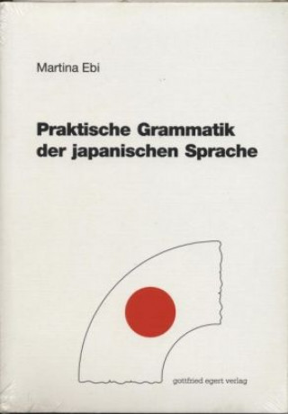 Carte Praktische Grammatik der japanischen Sprache Martina Ebi