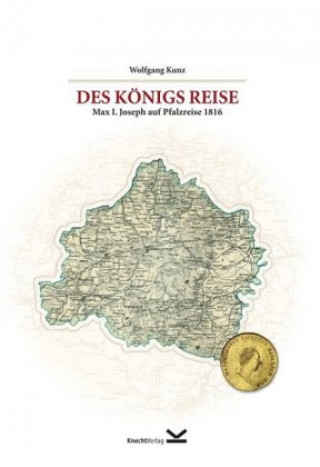Carte Des Königs Reise Wolfgang Kunz