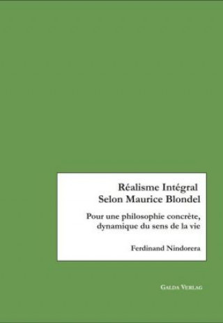 Книга Réalisme Intégral Selon Maurice Blondel Ferdinand Nindorera