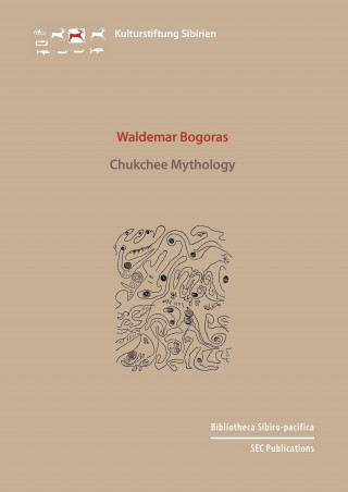 Könyv Chukchee Mythology Waldemar Bogoras