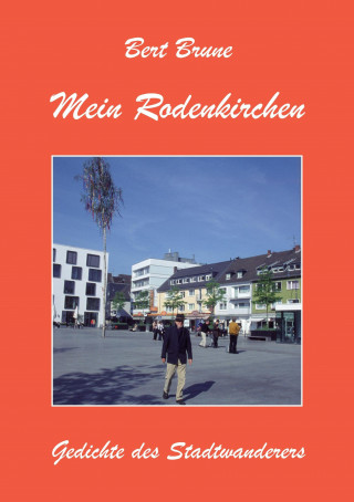 Könyv Mein Rodenkirchen Bert Brune