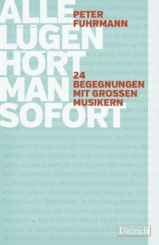 Könyv Alle Lügen hört man sofort Peter Fuhrmann