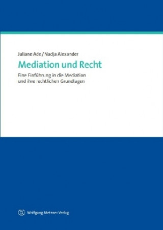 Книга Mediation und Recht Juliane Ade