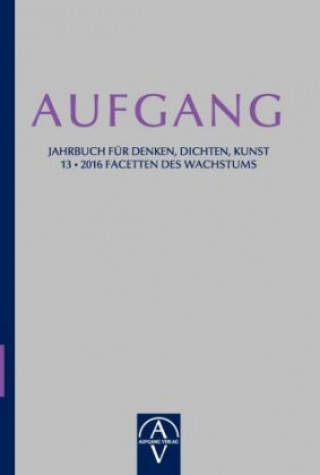 Kniha Aufgang. Jahrbuch für Denken, Dichten, Kunst José Sánchez de Murillo (Herausgeber)