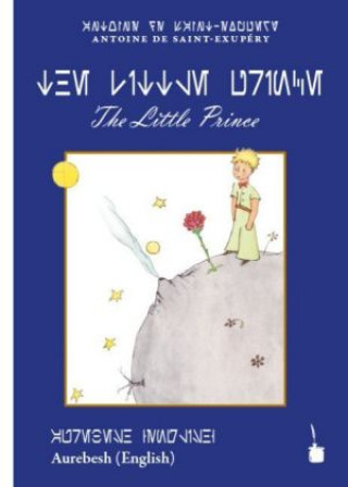 Kniha The Little Prince (Aurebesh-Alphabet) Antoine de Saint-Exupéry