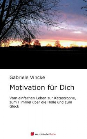 Kniha Motivation F r Dich Gabriele Vincke