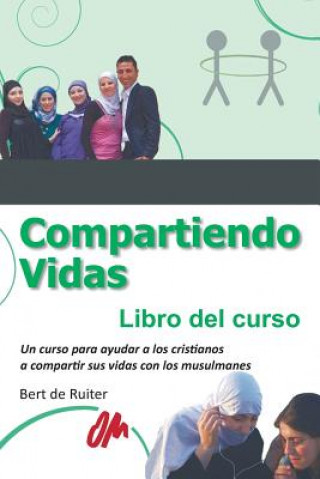 Buch Compartiendo Vidas Bert de Ruiter