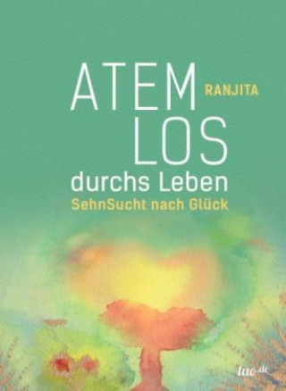 Книга Atemlos durchs Leben Ranjita Koubenec