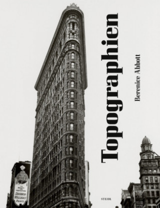 Buch Berenice Abbott, Topographien Berenice Abbott