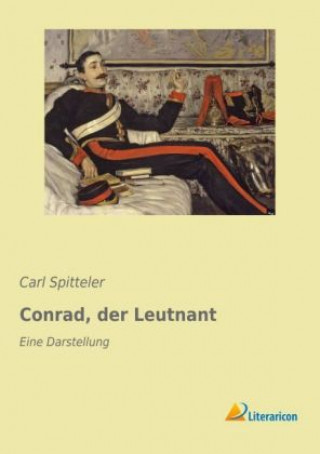 Kniha Conrad, der Leutnant Carl Spitteler