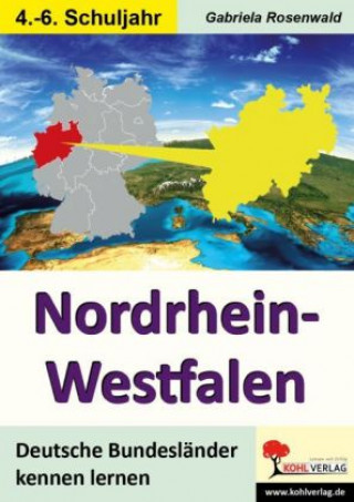 Carte Nordrhein-Westfalen, 4.-6. Schuljahr Gabriela Rosenwald