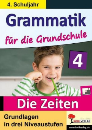 Kniha Grammatik für die Grundschule - Die Zeiten, 4. Schuljahr Sabine Hauke