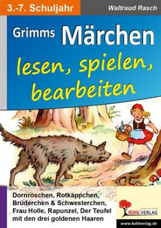 Książka Grimms Märchen lesen, spielen, bearbeiten. Bd.1 Waltraud Rasch