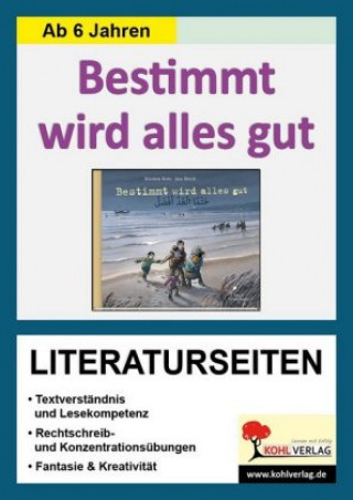 Kniha Kirsten Boie: Bestimmt wird alles gut, Literaturseiten Sabine Hauke