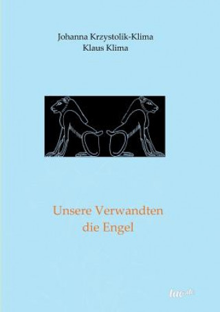 Kniha Unsere Verwandten die Engel Klaus Klima