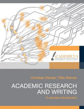 Kniha Academic research and writing Christian Decker