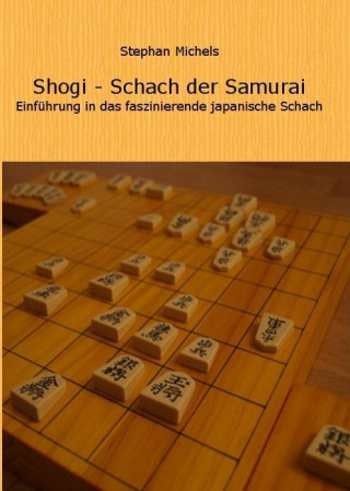 Knjiga Shogi - Schach der Samurai Stephan Michels