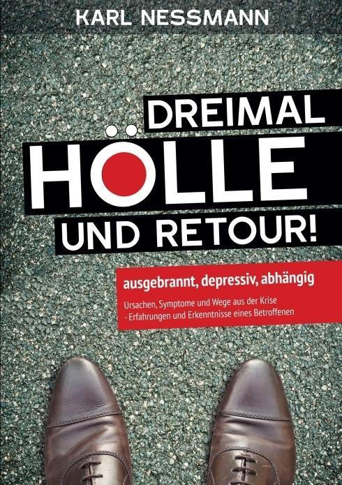 Kniha Dreimal Hölle und retour Karl Nessmann