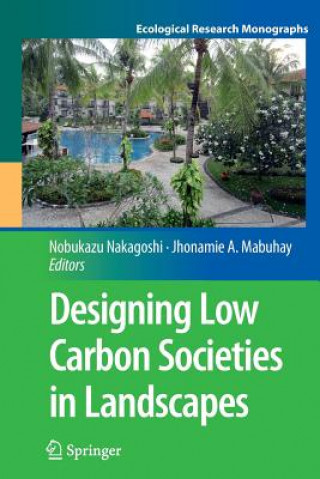 Książka Designing Low Carbon Societies in Landscapes Jhonamie A. Mabuhay