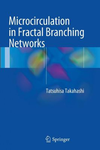 Carte Microcirculation in Fractal Branching Networks Tatsuhisa Takahashi