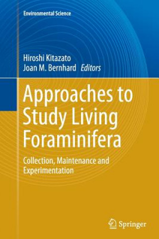 Kniha Approaches to Study Living Foraminifera Hiroshi Kitazato