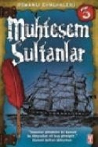 Knjiga Muhtesem Sultanlar; Osmanli Günlükleri Sevinc Kusoglu