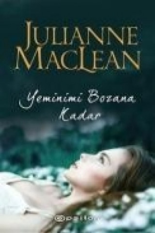 Kniha Yeminimi Bozana Kadar Julianne MacLean