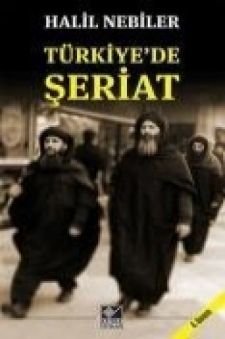 Książka Türkiyede Seriat Halil Nebiler