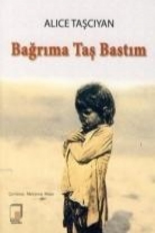 Kniha Bagrima Tas Bastim Alice Tasciyan