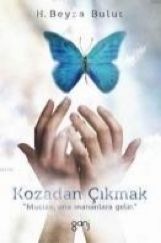 Книга Kozadan Cikmak Hatice Beyza Bulut