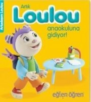 Książka Eglen Ögren Haydi Loulou Anaokuluna Gidiyor Nasha