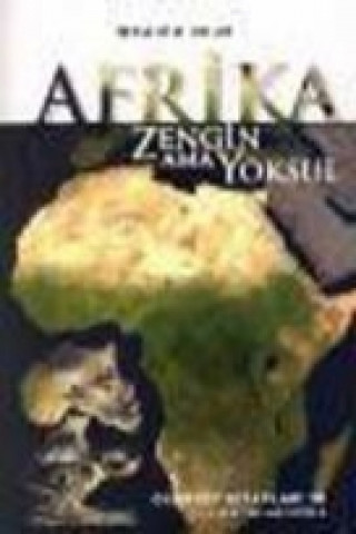 Carte Afrika Zengin Ama Yoksul ibrahim Okur