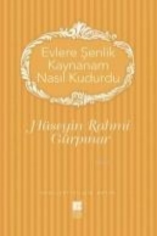 Book Evlere Senlik Kaynanam Nasil Kudurdu Hüseyin Rahmi Gürpinar