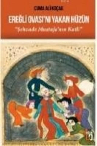 Книга Eregli Ovasini Yakan Hüzün Cuma Ali Kocak