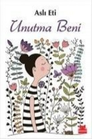 Книга Unutma Beni Asli Eti