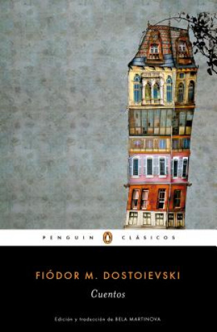 Könyv Cuentos de Fiodor Dostoievski / Stories. Fiodor Dostoievski Fiodor Dostoievski