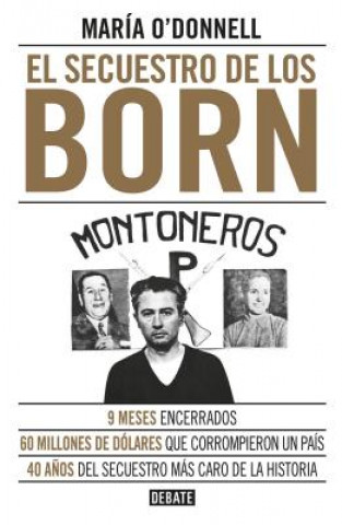 Carte El Secuestro de Los Born / The Born Kidnapping Maria O'Donnell