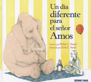 Книга Un Dia Diferente Para El Senor Amos McGee Philip Christian Stead
