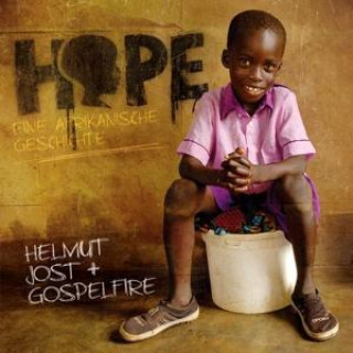 Audio Playback-CD Hope-Eine afrikanische Geschichte Helmut & Gospelfire Jost