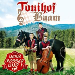 Audio Meine Rösser und i Tonihof-Buam