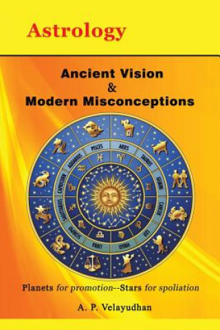 Carte Ancient Vision & Modern Misconceptions A. P. Velayudhan