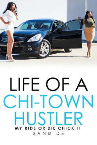 Книга Life of a Chi-Town Hustler Sand De