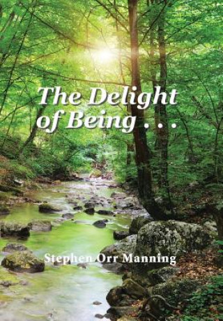 Carte Delight of Being . . . Stephen Orr Manning
