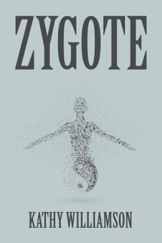 Knjiga Zygote Kathy Williamson