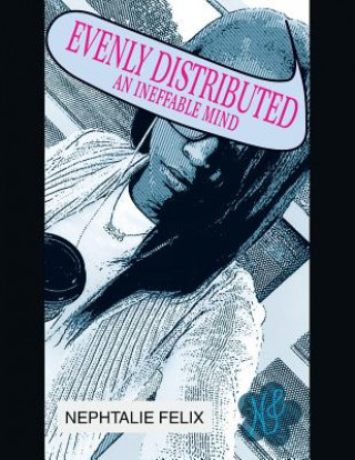 Книга Evenly Distributed Nephtalie Felix