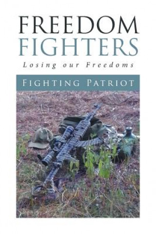 Kniha Freedom Fighters Fighting Patriot