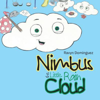 Buch Nimbus the Little Rain Cloud Ravyn Dominguez