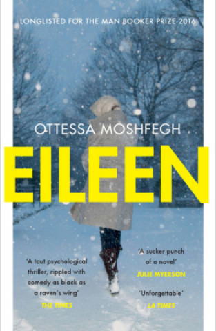 Kniha Eileen Ottessa Moshfegh