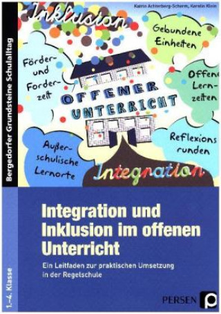 Kniha Integration und Inklusion im offenen Unterricht Katrin Achterberg-Scherm