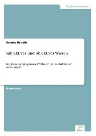 Könyv Subjektives und objektives Wissen Hannes Hanath